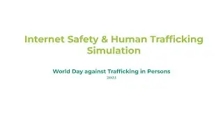 Internet Safety & Human Trafficking Simulation