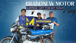 SURPRISE GIFT FOR MY TATAY BRANDNEW MOTORCYCLE @MOTORTRADE PHILIPPINES II momshie llanera vlog