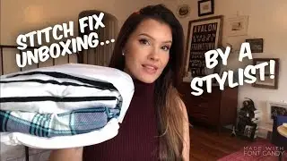 Stitch Fix Unboxing... by a Stitch Fix Stylist + Try On and Honest Thoughts