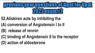 previous year questions of Gpat for Gpat 2022 exam preparation