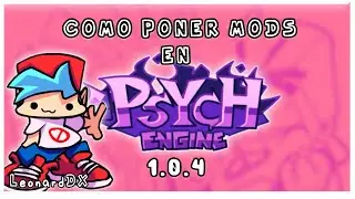C&Oacute;MO INSTALAR MODS a FNF PSYCH ENGINE ANDROID (tutorial) | LeonardDX