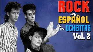 Rock en Español de los 80's Vol. 2 (Soda Stereo, Fricción, Caifanes, Enanitos Verdes, Virus)
