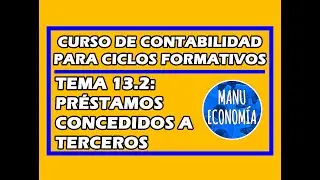 CONTABILIDAD 13.2- PRÉSTAMOS CONCEDIDOS A TERCEROS