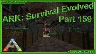 Ark: Survival Evolved - Part 159 - letzte Handgriffe