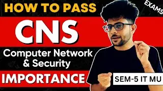 How to Pass Computer Network Security 2025 | CNS Importance  | MU  Sem 5 IT ✅📚