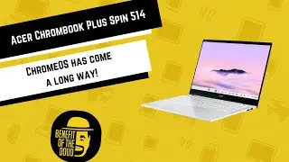 Обзор Acer Chromebook Plus Spin 514 | Быстрый, гибкий и доступный ноутбук-трансформер