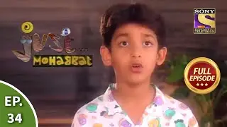Ep 34 - Jay's Bizarre Dream - Just Mohabbat - Full Episode