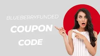 Blueberry Funded  Coupon Code 2025 &ndash; Save Big with This Exclusive Discount