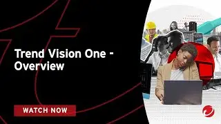 Trend Vision One - Overview