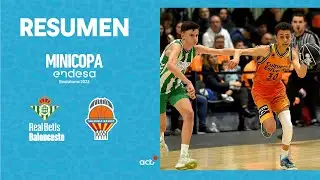 Real Betis Baloncesto - Valencia Basket (79-82) RESUMEN | Minicopa Endesa Badalona 2023