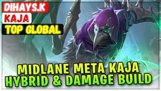 Midlane Meta Kaja, Hybrid & Damage Build [ Top Global Kaja ] Dihays.k - Mobile Legends Build