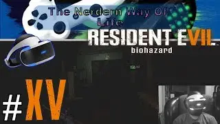 #15 Meine gr&ouml;&szlig;te Angst! Kleine M&auml;dchen! Resident Evil 7 PS4Pro PSVR [German Gameplay]