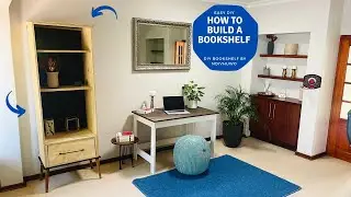 HOW TO BUILD A BOOKSHELF / OFFICE MAKEOVER  / EASY DIY PROJECTS