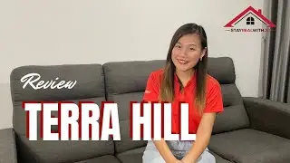 #Launchtalk Ep1: Review of Terra Hill - Upcoming Freehold Development in District 05