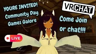 VRChat Community Day - Fun Game World Hopping - hang in chat!!