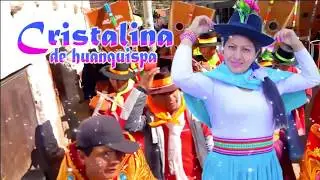 CRISTALINA DE HUANQUISPA  (VOLVERA DIRAS) PRIMICIA TORIL HD 2018