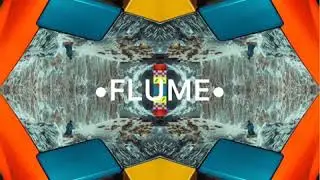 Flume -Friends