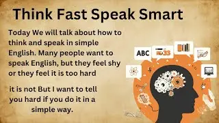 Think Fast Speak Smart || How To Think And Speak In Simple English
