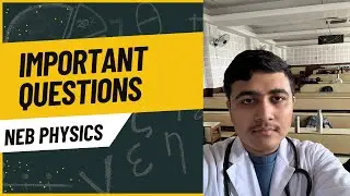 Physics Important Topics From Every Lessons To Score High Marks In NEB | Complete Study Guide