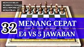 Trik Catur putih MENANG CEPAT PADA PEMBUKAAN E4 VS 5 Jawaban HITAM
