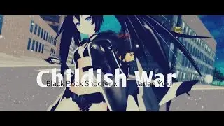【MMD Yugioh】Jaden Yuki (遊城十代) + Black Rock Shooter - Childish War