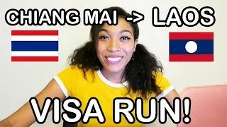 How to do Chiangmai to Laos Vientiane Visa Run! In Detail!