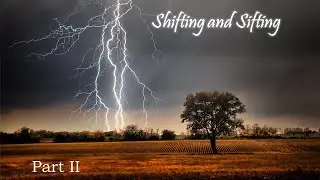 SHIFTING AND SIFTING PART II1  Re Cast