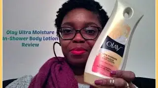 Olay Ultra Moisture In-Shower Body Lotion Review
