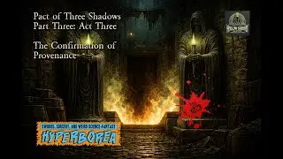 Pact of the Three Shadows Part Three Act Three