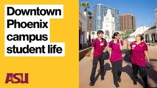 Life at ASU&rsquo;s Downtown Phoenix campus: students share what they love most