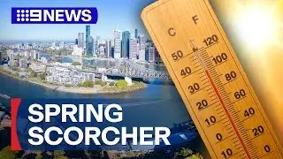 Mix of wild spring weather hits Aussie city | 9 News Australia