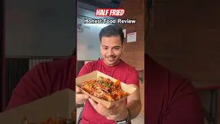 Half Fried Honest Food Review 👎😳 #halffried #shorts #food
