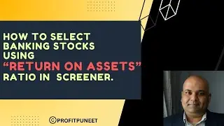 RoA Analysis | Selecting and Shortlisting BANKING STOCKS based on RoA (Return on Assets)