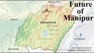 Future of Manipur - Astrological analysis
