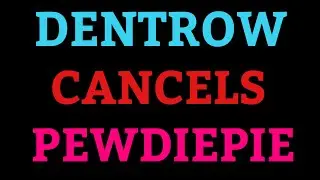 DENTROW CANCELS PEWDIEPIE (Short Film)