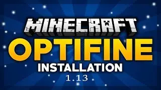 How to install optifine 1.13