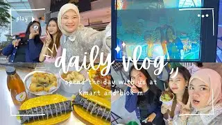 DAILY VLOG | Kmart & Blok M Edition