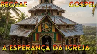 A Esperan&ccedil;a da Igreja (Harpa Crist&atilde; 53) Vers&atilde;o Reggae Gospel 2025 Reggae Crist&atilde;o Dub Profundo 7 min