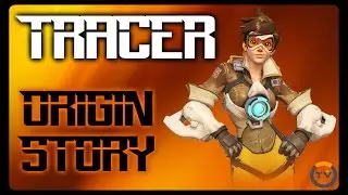 Tracer - Origin Story - Overwatch