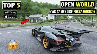 Top 5 OPEN WORLD Car Racing Games Like Forza Horizon For Android | Ultra Realistic Games