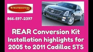 2005 to 2011 Cadillac STS REAR Conversion Kit Install By Strutmasters