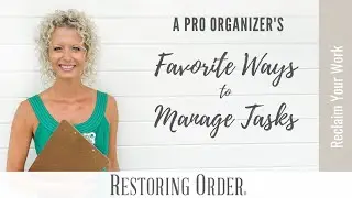 A Pro Organizer&rsquo;s Favorite Ways to Manage Tasks