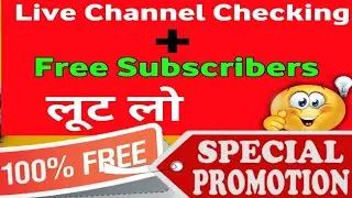 Live Channel Checking ! Free Promotio ! Free Subscription