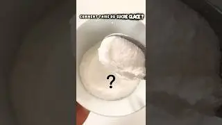 Comment faire du sucre glace ?