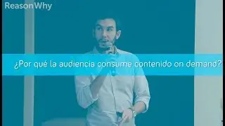 &iquest;Por qu&eacute; la audiencia consume contenido on demand?