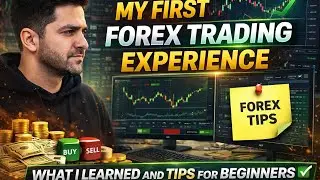 My First Forex Trading Experience: What I Learned and Tips for Beginners