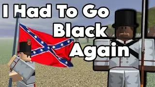 Blood & Iron: Becomes Black, Joins Confederacy