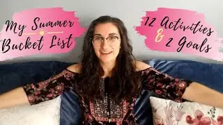 My Summer Bucket List and Goals 2021
