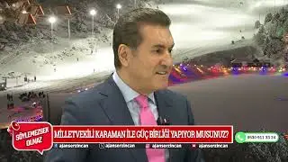 MİLLETVEKİLİ KARAMAN İLE GÜÇ BİRLİĞİ YAPIYOR MUSUNUZ?