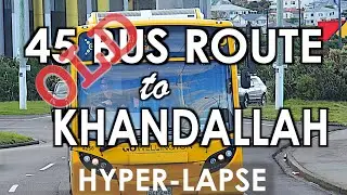 OLD 45 Bus Route from Brandon Street to Khandallah, Wellington NZ - Timelapse